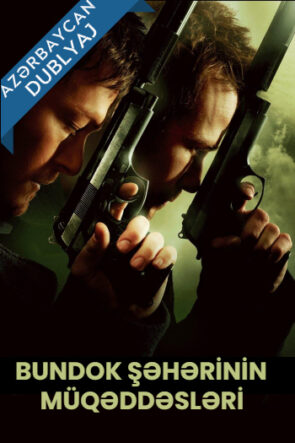 The Boondock Saints II (Bundok Şəhərinin Müqəddəsləri) Azərbaycanca Dublyaj izle