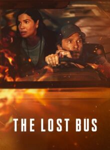The Lost Bus (Kayıp Otobüs) 2025 HD izle izle
