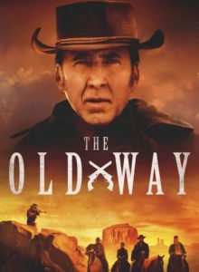 The Old Way (2023) izle izle