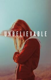 Unbelievable izle