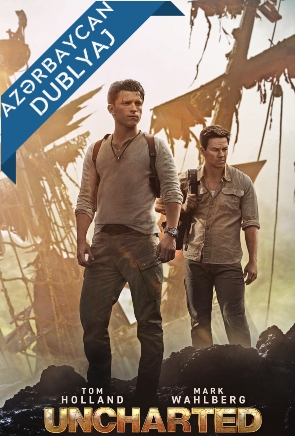 Uncharted: Xəritədə Qeyd Edilməmiş Azərbaycanca Dublyaj izle