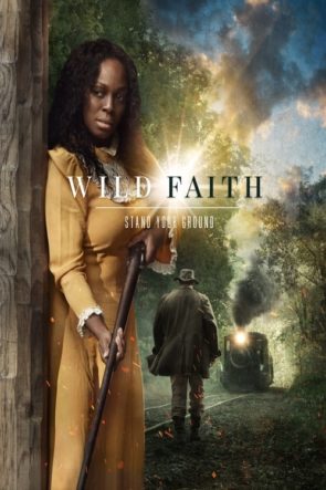 Vahşi Inanç / Wild Faith (2018) HD izle