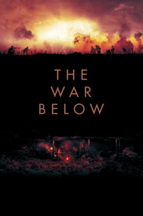 Yeraltı Savaşı / The War Below (2021) HD izle