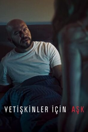 Yetişkinler İçin Aşk (Loving Adults) 2022 HD izle