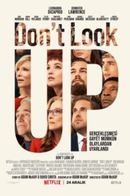 Yukarı Bakma / Don’t Look Up (2021) HD izle