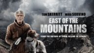Dağların Doğusu / East of the Mountains (2021) HD izle izle